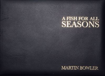 A Fish For All Seasons - Leather Bound
