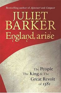 England Arise: The People, The King & The Great Revolt of 1381 cover