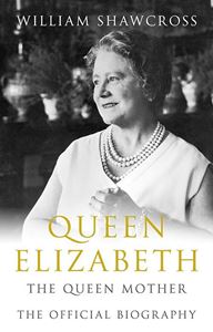 Queen Elizabeth the Queen Mother: The Official Biograpy cover