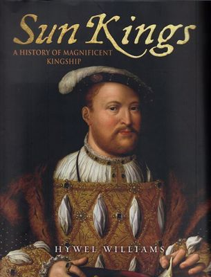 Sun Kings: A History of Magnificent Kingship cover