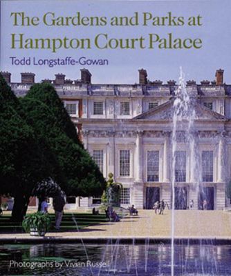 The Gardens and Parks at Hampton Court Palace cover