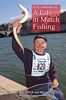 Picture of A Life in Match Fishing - Limited Cloth Edition