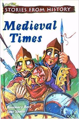 Stories from History: Medieval Times