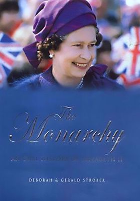 The Monarchy: An Oral Biography of Elizabeth II